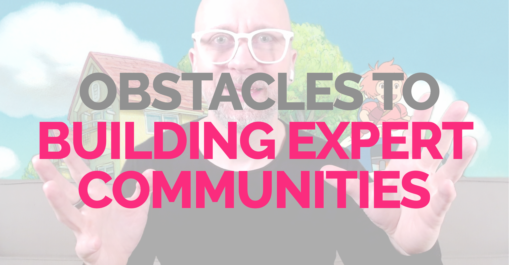 Three obstacles to building expert communities